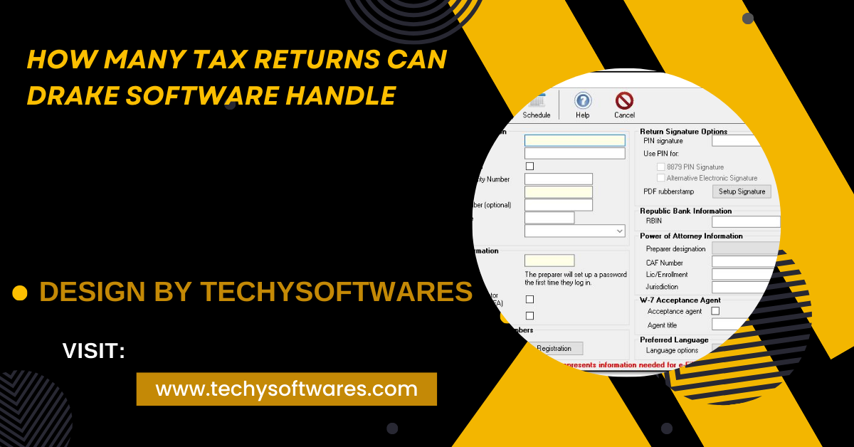 How Many Tax Returns Can Drake Software Handle – A Complete Guide!