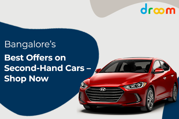 Bangalore’s Best Offers on Second-Hand Cars – Shop Now!